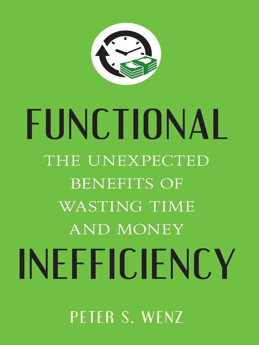 Title details for Functional Inefficiency by Peter S. Wenz - Available